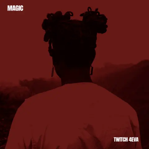 Twitch 4Eva – MAGIC cover