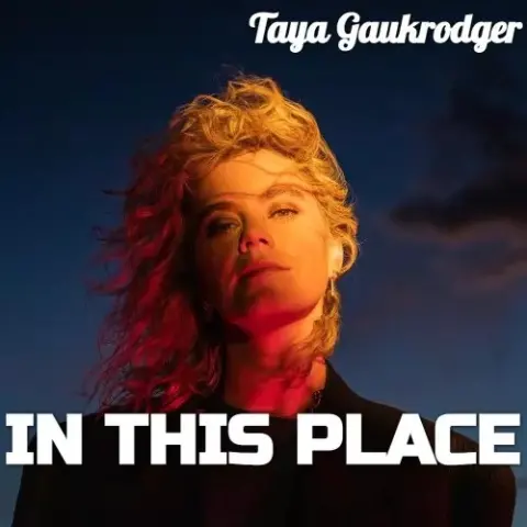 Taya Gaukrodger – In This Place cover