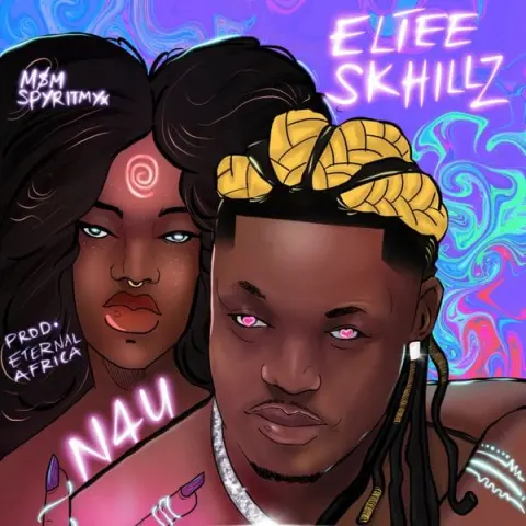 Eltee Skhillz – N4U cover