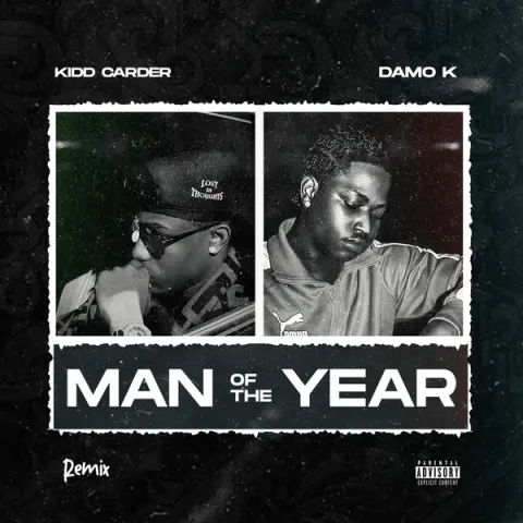 Kidd Carder – Man Of The Year Remix ft. Damo K cover