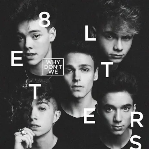 Why Don’t We – 8 Letters cover