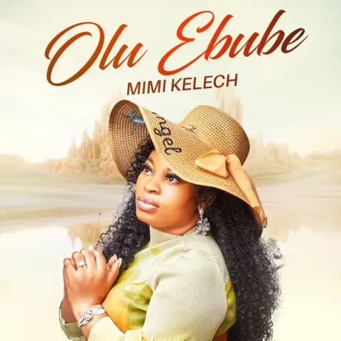 Mimi Kelech – Olu Ebube cover