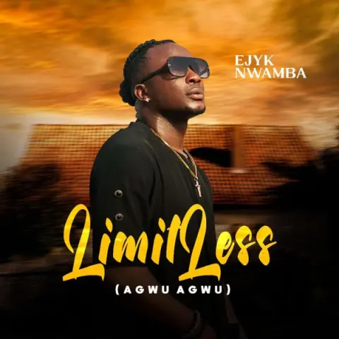 Ejyk Nwamba – Limitless (agwu agwu) cover