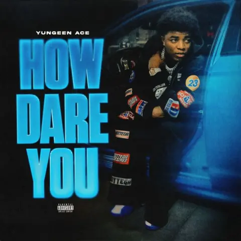 Yungeen Ace – How Dare You cover