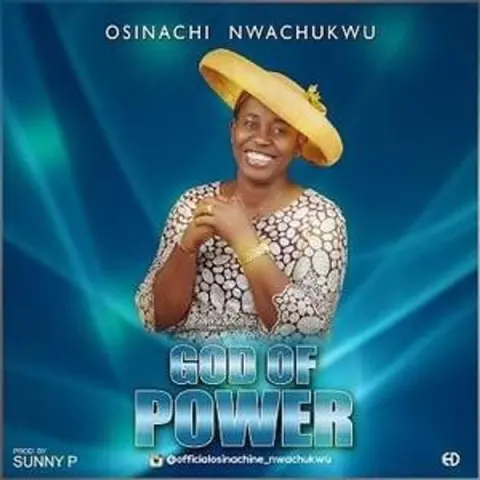 OSINACHI NWACHUKWU – GOD OF POWER cover